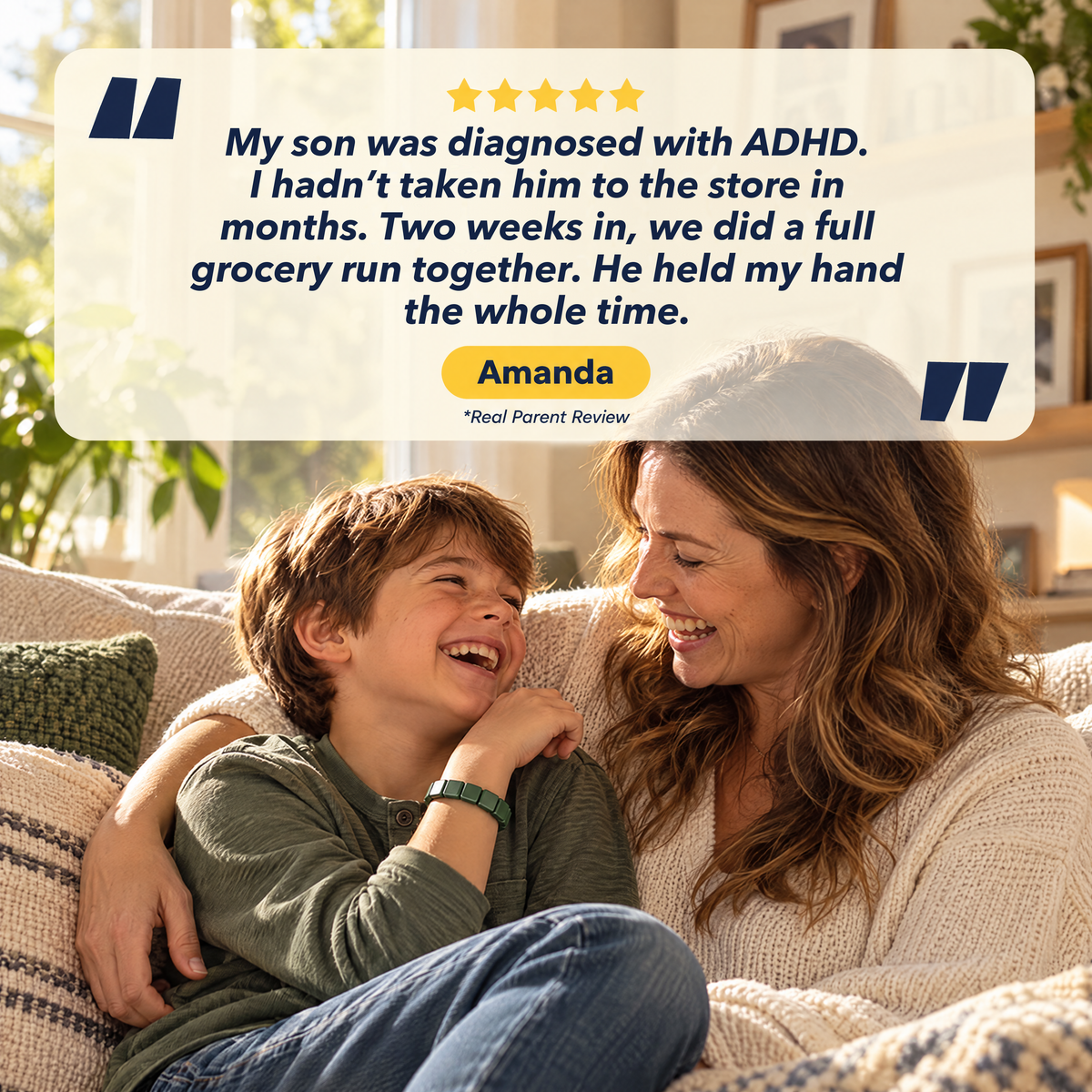 Real parent review from Amanda: my son was diagnosed with ADHD; two weeks in, we did a full grocery run together and he held my hand the whole time